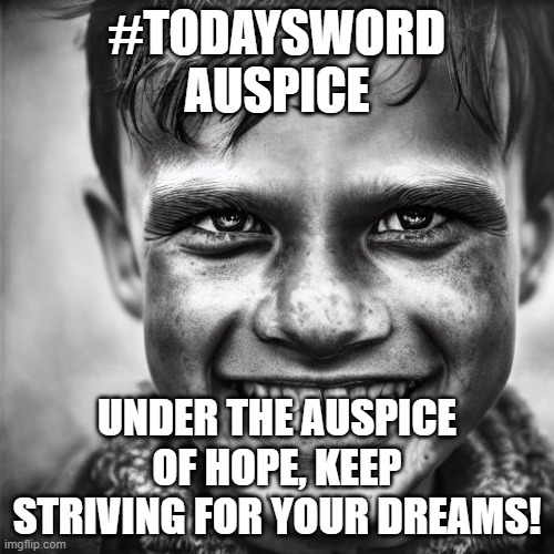 #TodaysWord
Auspice describes a sign or omen that suggests a good future.

Like good things are coming your way.

#GoodOmen 🌟
#BrightFuture 🌈
#StayHopeful 🙏
#PositiveSigns ✨