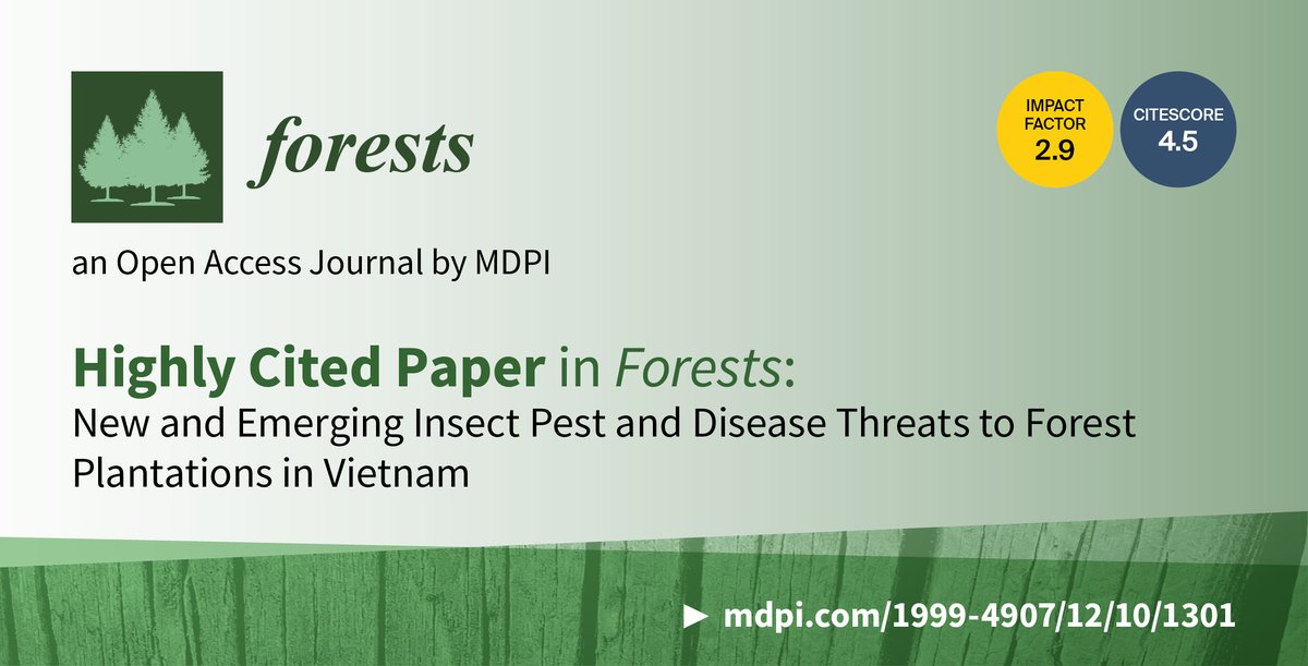 🌲 #Forests 🆕 Feature Paper Article Series 💌 'New and Emerging Insect Pest and Disease Threats to Forest Plantations in Vietnam', written by Pham Quang Thu et al. 🔗 mdpi.com/1999-4907/12/1… 🖱 #defoliation #forest #health #monitoring #protection #rootrot #woodborers