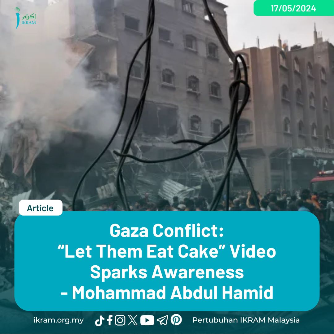 Gaza Conflict: “Let Them Eat Cake” Video Sparks Awareness 'Kalil's video sparked anger and frustration over the US's complicity in the conflict, building from the momentum of discontent from among the university students.' More: ikram.org.my/gaza-conflict-… #MalaysiaNegaraRahmah