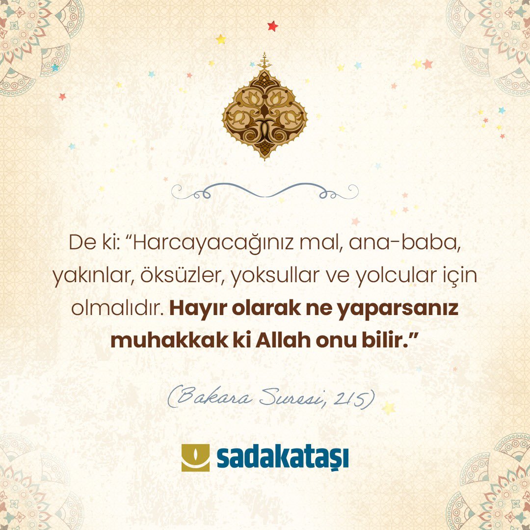 De ki: “Harcayacağınız mal, ana-baba, yakınlar, öksüzler, yoksullar ve yolcular için olmalıdır. Hayır olarak ne yaparsanız muhakkak ki Allah onu bilir.”

(Bakara Suresi, 215)

#HayırlıCumalar