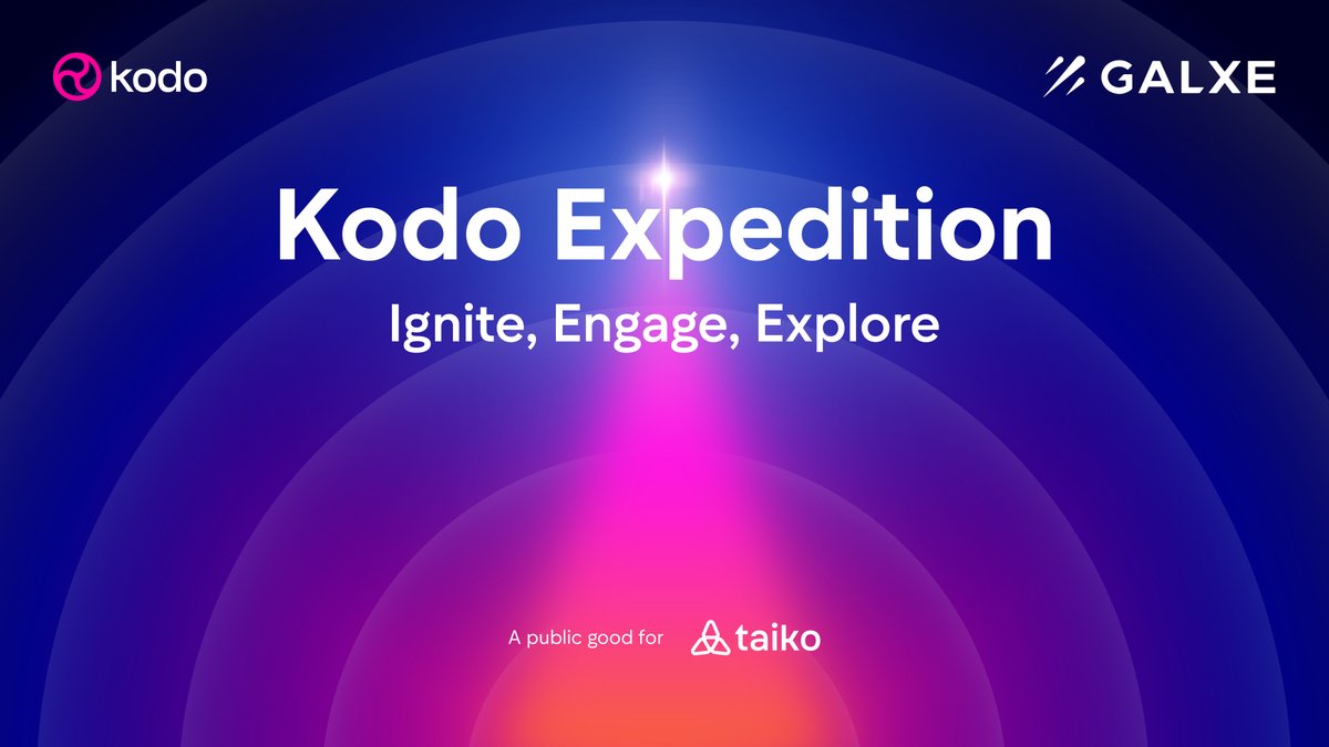🌟Join the #Kodo Expedition: Ignite, Engage, Explore! 

⏰ UTC 8:00 May 17 - UTC 8:00 May 24

💥Complete all tasks and be part of the revolution! 

🔥Don't miss out on this opportunity to join the pre-mainnet hype up of <a href="/taikoxyz/">Taiko.eth 🥁</a>, powered by <a href="/Galxe/">Galxe</a>! 

[app.galxe.com/quest/KodoExch…]