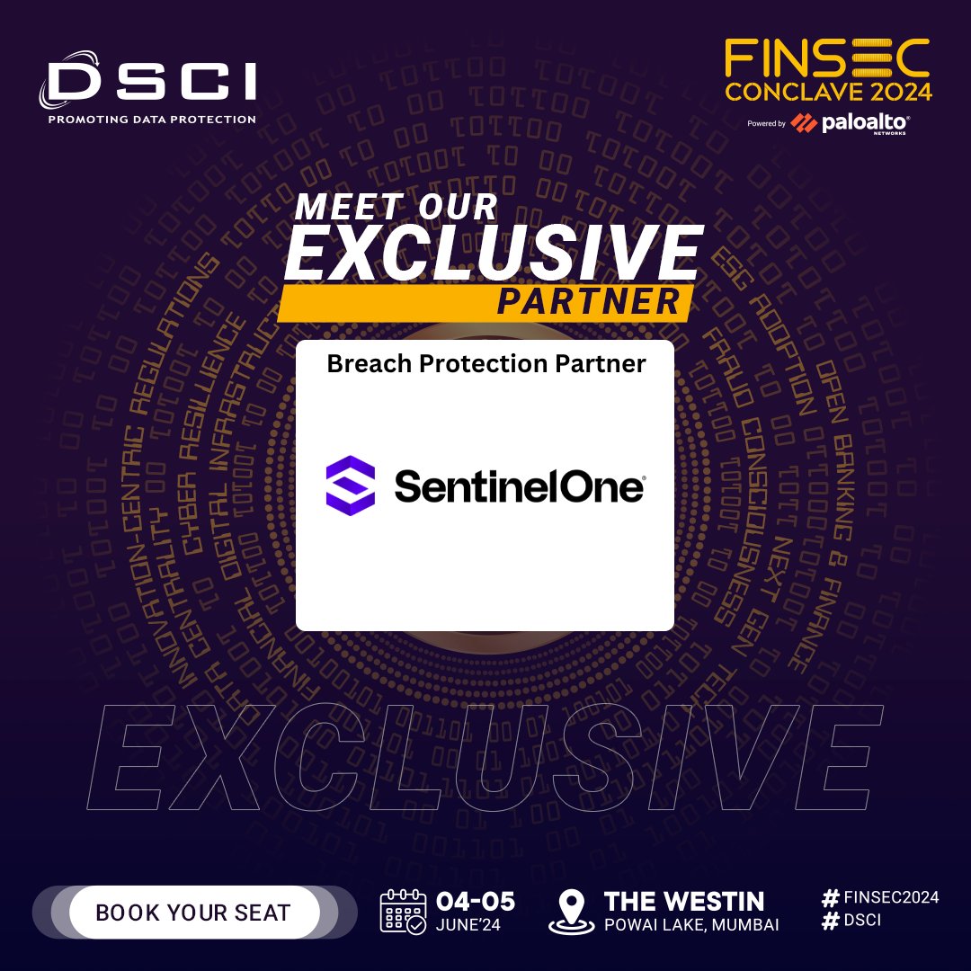 A big welcome to our Exclusive Partner (Breach Protection Partner) - @SentinelOne for #DSCI FINSEC Conclave 2024. Their support and expertise will play a pivotal role in making this event a huge success. Join us at #FINSEC2024 to witness groundbreaking discussions, connect with