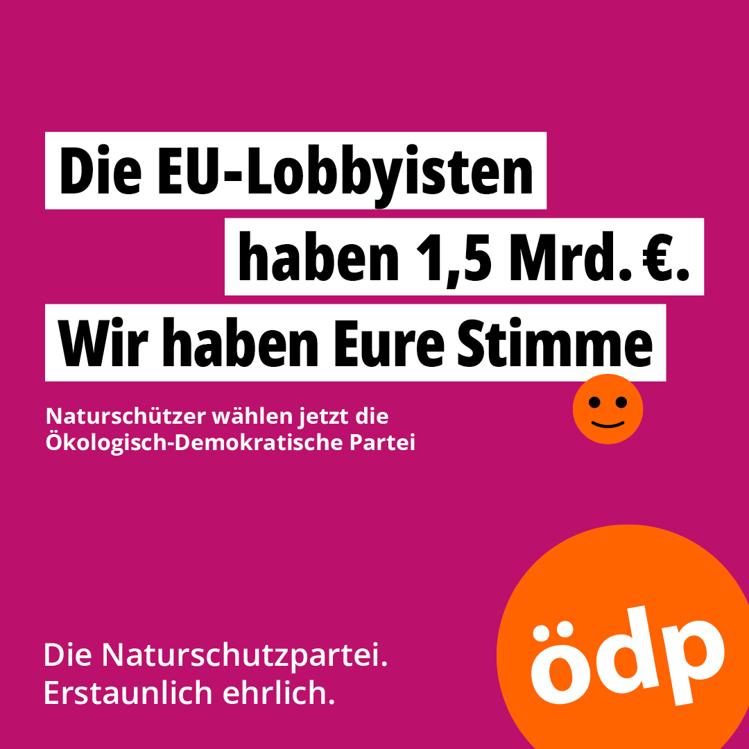 Am Sonntag 9. Juni ist Europawahl: deine Stimme wird uns eine Freude sein: Bitte wähl die ÖDP - und gegen viel zu viele Lobbyisten in Brüssel tust du auch was. #ÖDP #orangeaktiv #öodernie #erstaunlichehrlich