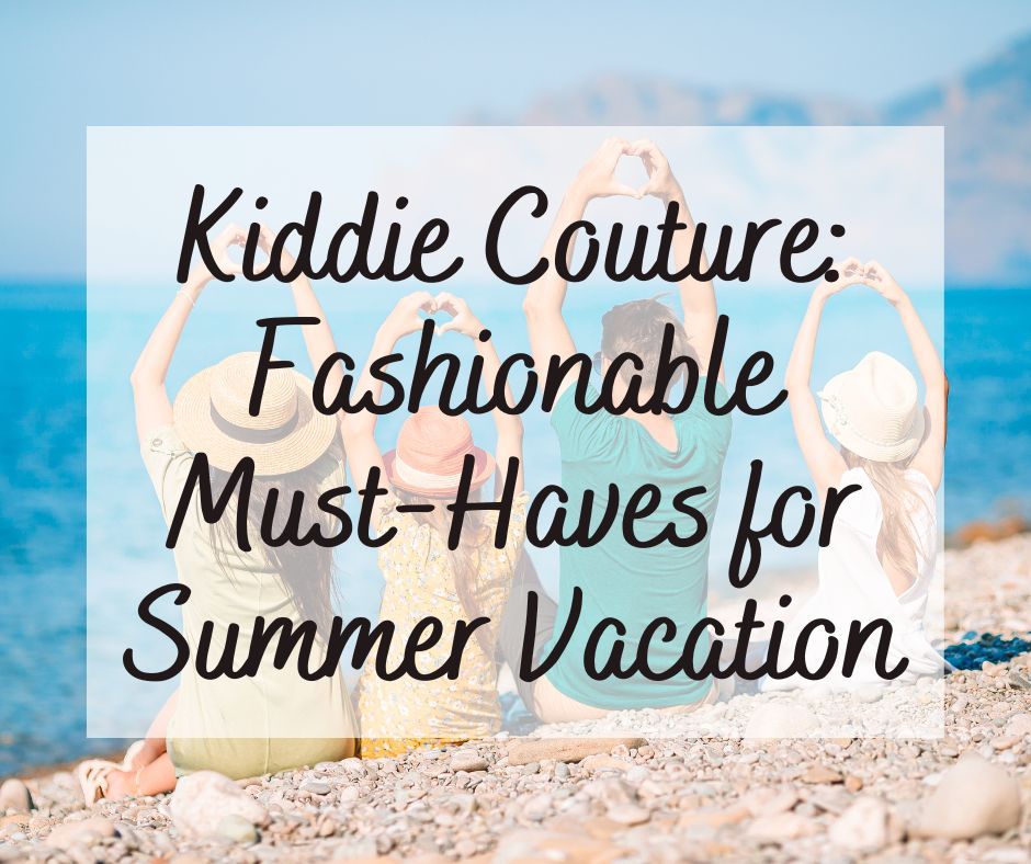 Explore the latest in kids' fashion for summer holidays in 2024! Discover trendy essentials for your little ones' vacation style. #KidsFashion #SummerVacation
lucywilliamsglobal.com/2024/05/13/kid…