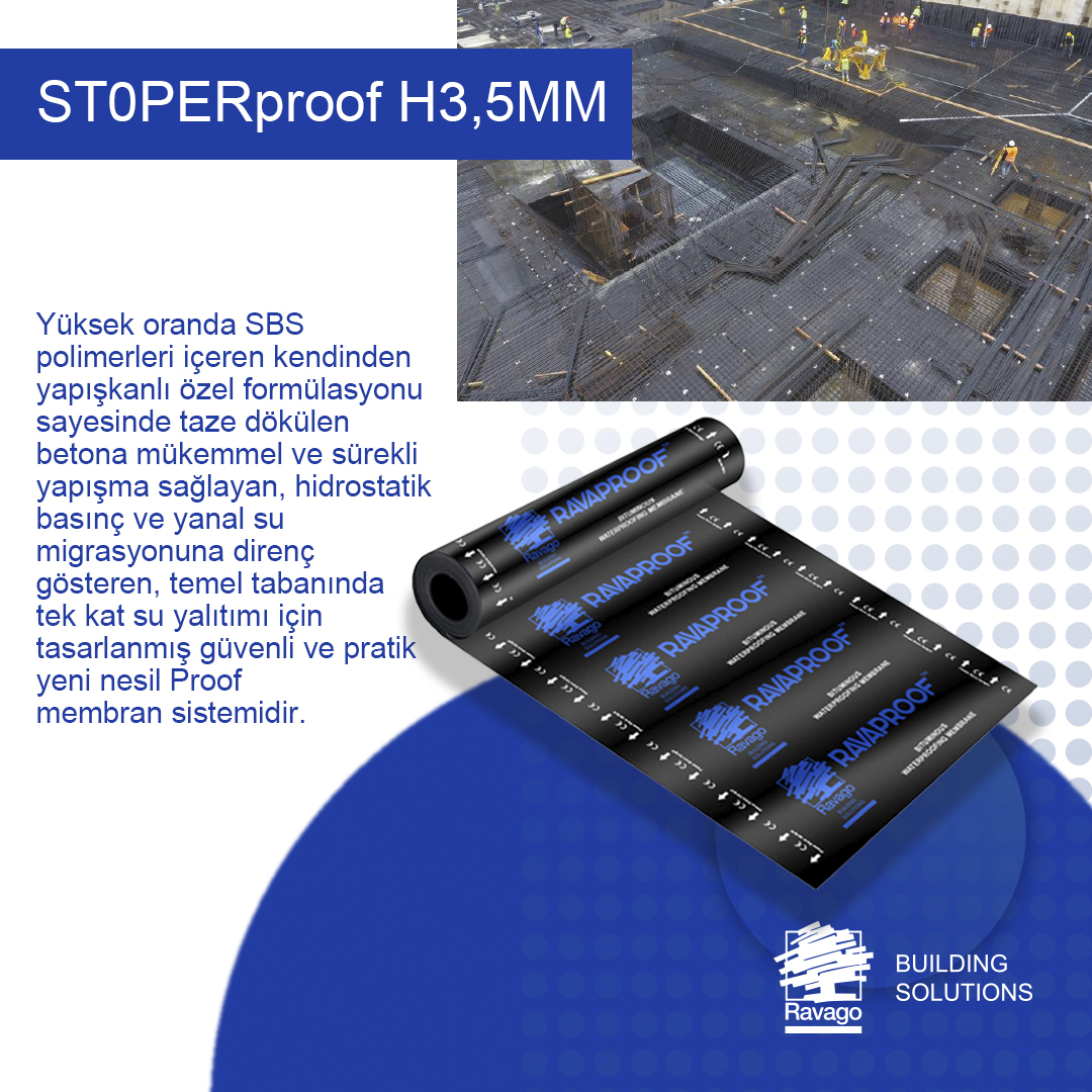 ST0PERproof H3,5MM, temel tabanında tek kat su yalıtımı için tasarlanmış güvenli ve pratik yeni nesil Proof membran sistemidir. #ravago #ravagotürkiye #ravagobinaçözümleri #ravagobuildingsolutions #ravaproof #stpoerproof #suyalıtımı