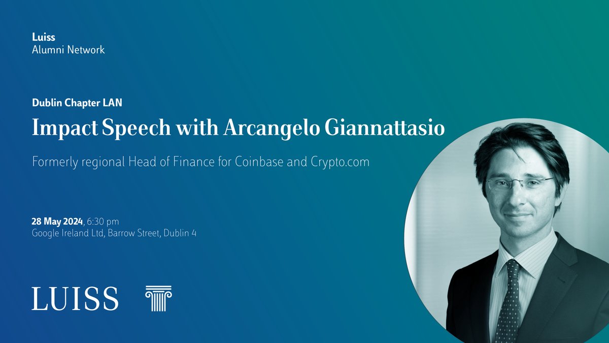 🗣️ Join the Dublin Chapter at the upcoming Impact Speech! Arcangelo  Giannattasio, a Luiss alumnus and Regional Head of Finance for Coinbase and  https://t.co/uLfxaBmqd7, will share his experience and insights into the
