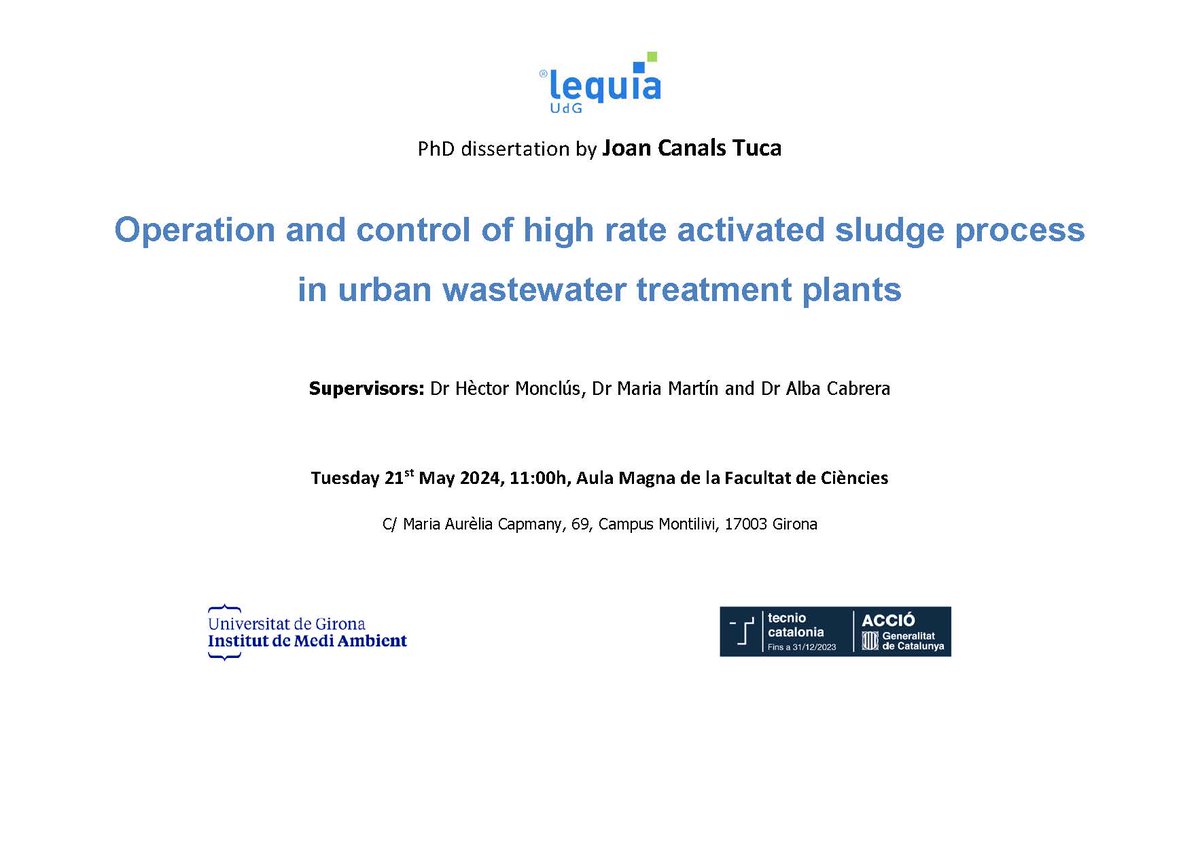 LEQUIA_UdG's tweet image. 21st May: PhD dissertation by Joan Canals Tuca 
Operation and control of high rate activated sludge process in urban wastewater treatment plants
@udgdoctorat @UdGCiencies @GsInima 
lequia-udg.com/2024/05/15/phd…