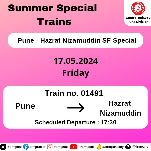 CR-Pune Division Summer Special Train from Pune to Hazrat Nizamuddin on May 17, 2024.

Plan your travel accordingly and have a smooth journey.

#SummerSpecialTrains 
#CentralRailway 
#PuneDivision