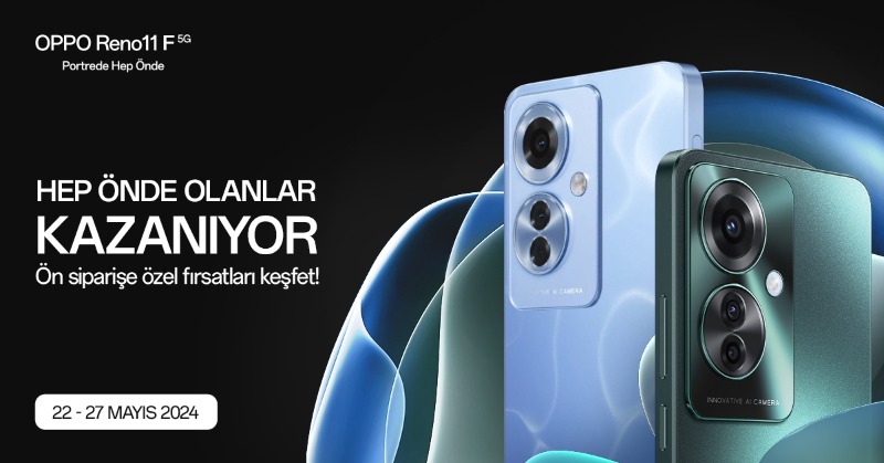 OPPOTurkiye's tweet photo. OPPO Reno11 F 5G, 22-27 Mayıs tarihleri arasında ön siparişte! Ön sipariş fırsatlarını keşfetmek için linke tıkla! #PortredeHepÖnde