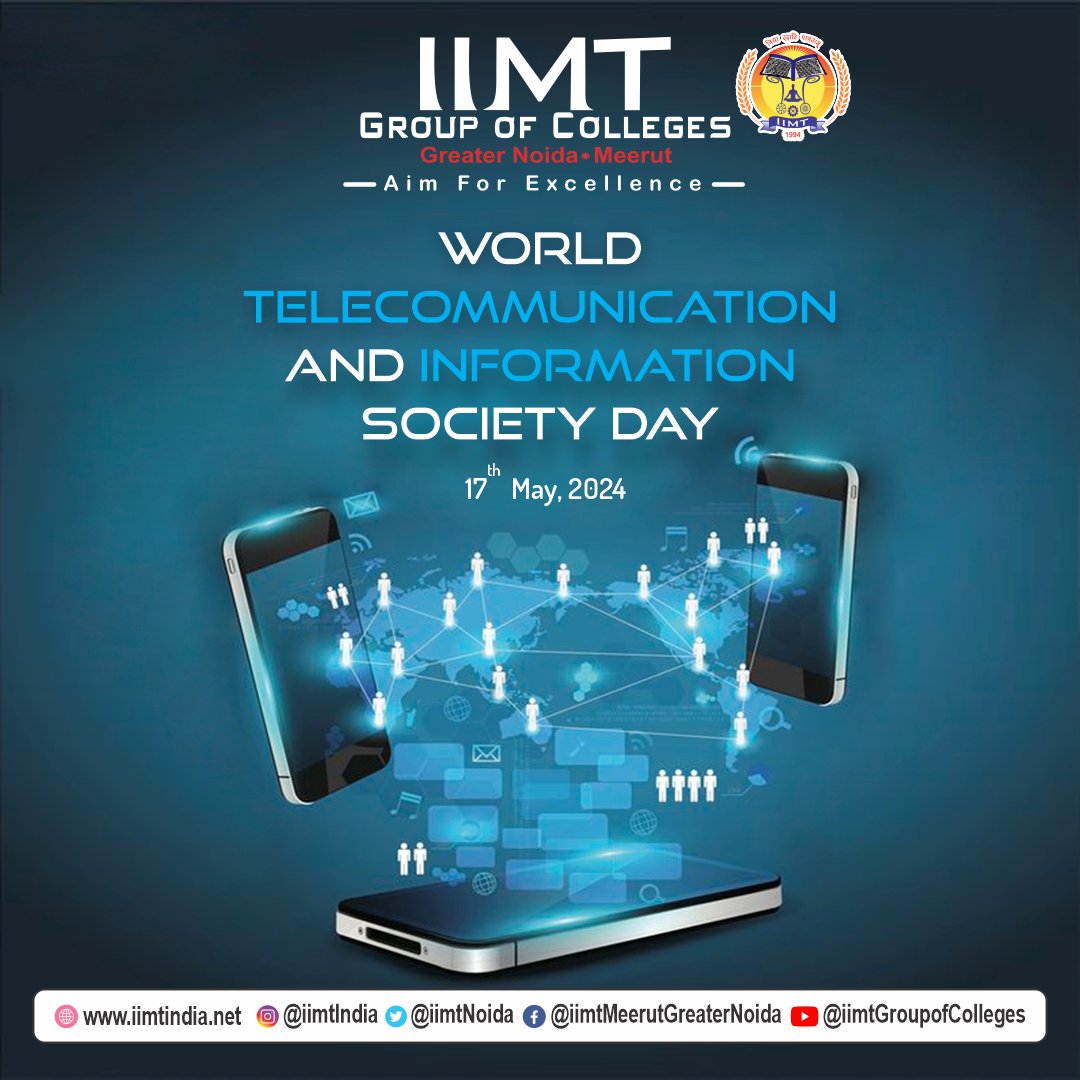 🌐 Celebrating World Telecommunication and Information Society Day! 📡✨

.
iimtindia.net
Call Us: 9520886860
.
#IIMTIndia #IIMTNoida #IIMTGreaterNoida #IIMTDelhiNCR #IIMTian
#WTISD #TelecommunicationDay #DigitalInclusion #GlobalConnectivity #ITU #InformationSociety