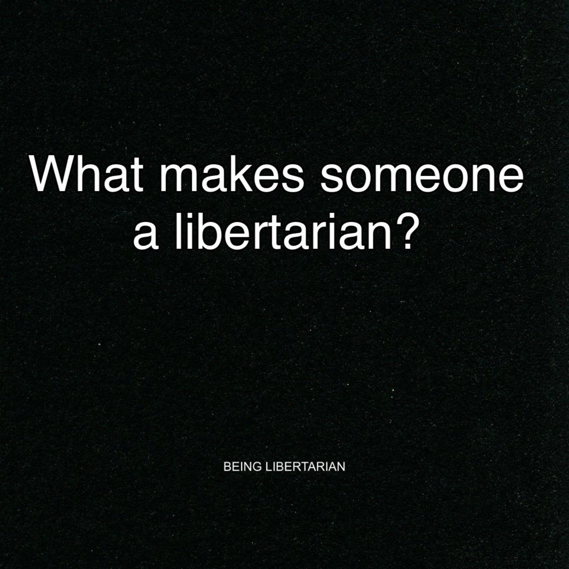 What are the bare minimum qualifications to be able to claim one is a libertarian?