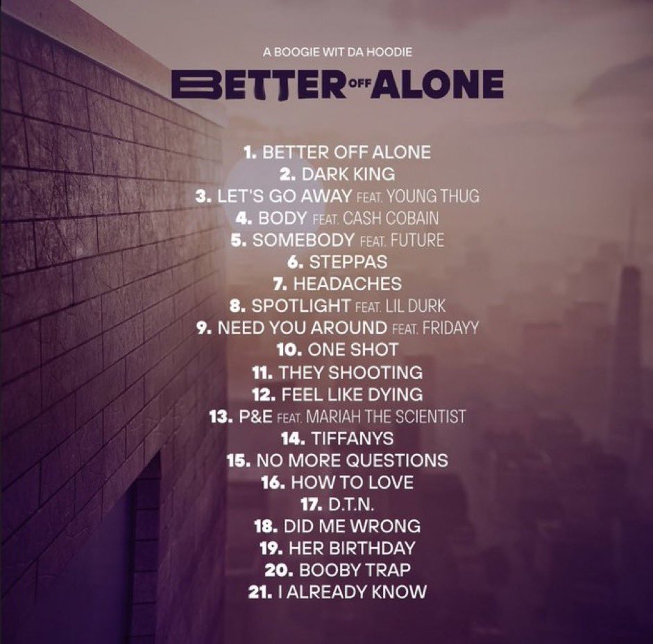 🗣️ A BOOGIE WIT DA HOODIE 💽 BETTER OFF ALONE 🚨 OUT NOW