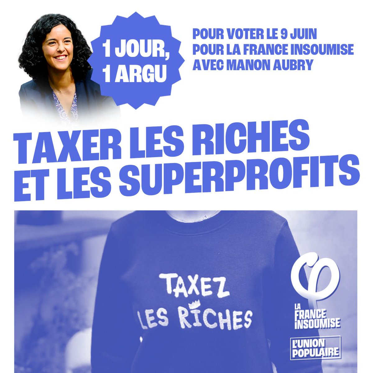 🟣 Un jour, un argument pour voter pour la liste de l'Union populaire aux élections européennes du 9 juin !

✅ Taxer les riches et les superprofits. 

➡️ Le 9 juin, donnez-nous la force de tout changer