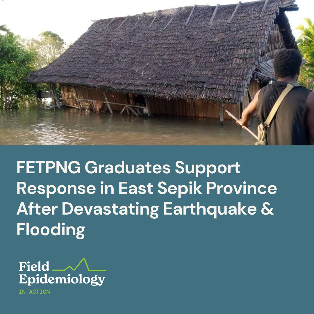 Three FETPNG graduates put their #FETP skills to the test by leading Rapid Response teams across three districts in #PNG after the country was hit by a magnitude 6.9 earthquake and major flooding events. Read more here ➡️ fieldepiinaction.com/stories/fetpng…
