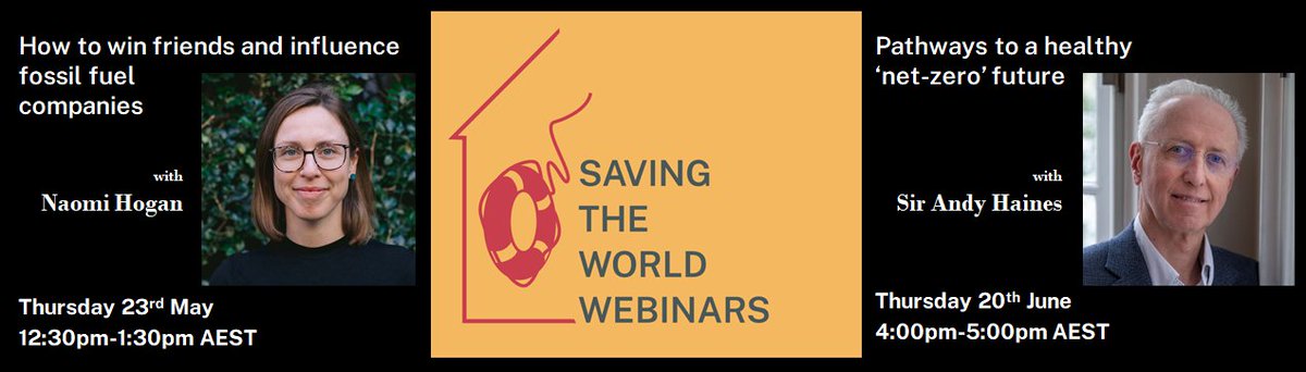 Registration links are live to join our next two #SavingTheWorld webinars. Next week, 23rd May, we're joined by @NaomiHoges, and in June by Sir Andy Haines. Sign up to get the Zoom link through the Events page on our website: hothouse.anu.edu.au/events-0#secti…
