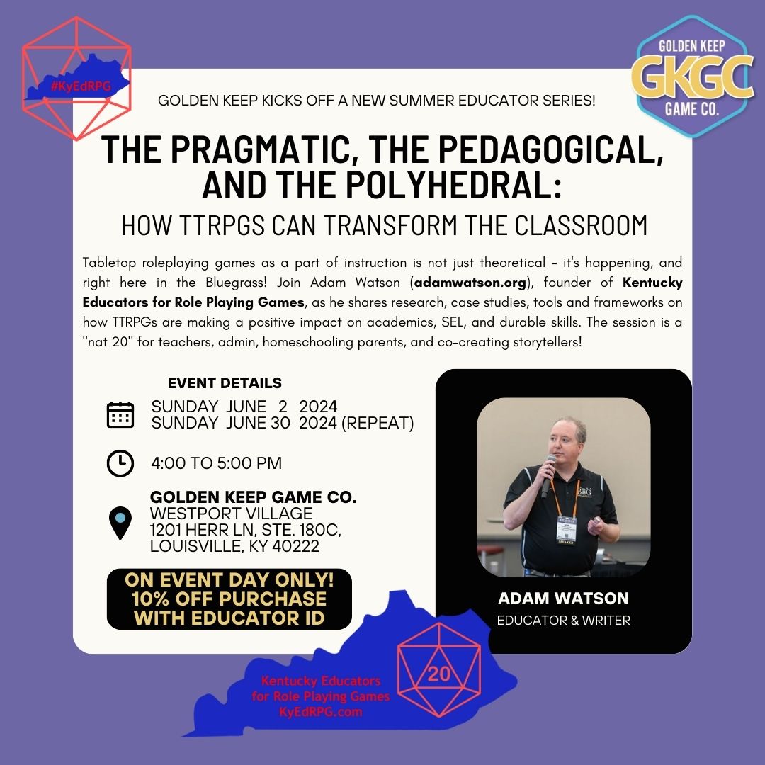 Excited to meet some Kentuckiana educators in person so I can share resources on #ttrpgs in the classroom, and to hear the creative ideas of others!  Come on down to @GoldenKeepGames on Sunday, June 2 from 4 to 5 pm.  

#kyedrpg #gamebasedlearning #KyLchat #KYDL #kygoplay