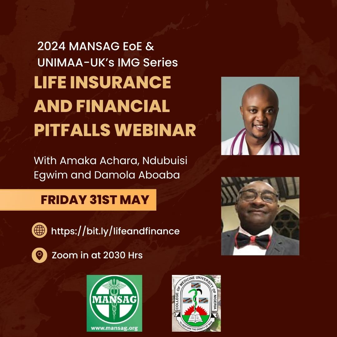 Join our 2024 MANSAG East of England Region & UNIMAA-UK’s IMG Series. Our next webinar is on Life Insurance and Financial Pitfalls hosted by Amaka Achara. With Ndubuisi Egwim and Damola Ababa. ⏰8:30PM 📆 Friday, 31st May 🏦bit.ly/lifeandfinance #mansag2024