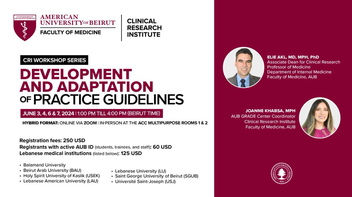 Register now to the CRI Workshop on 'Development and Adaptation of Practice Guidelines'-June 3, 4, 6 & 7, 2024 👇 redcap.aub.edu.lb/surveys/?s=88A… Deadline to register is Thursday May 30, 2024 at 12pm Beirut Local Time