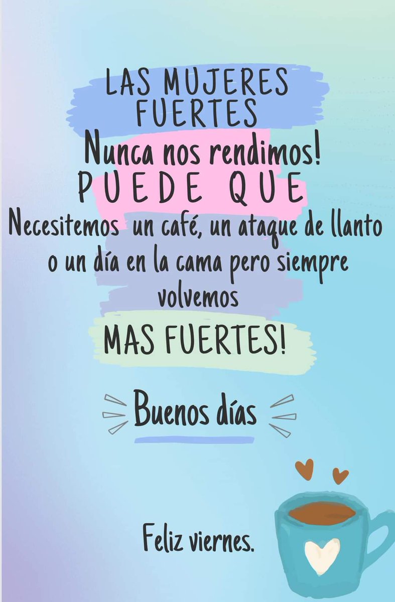 Las mujeres fuertes nunca nos rendimos...
#BuenosDías 
#FelizViernes 
#VibrasPositivas 
#PuraVida
