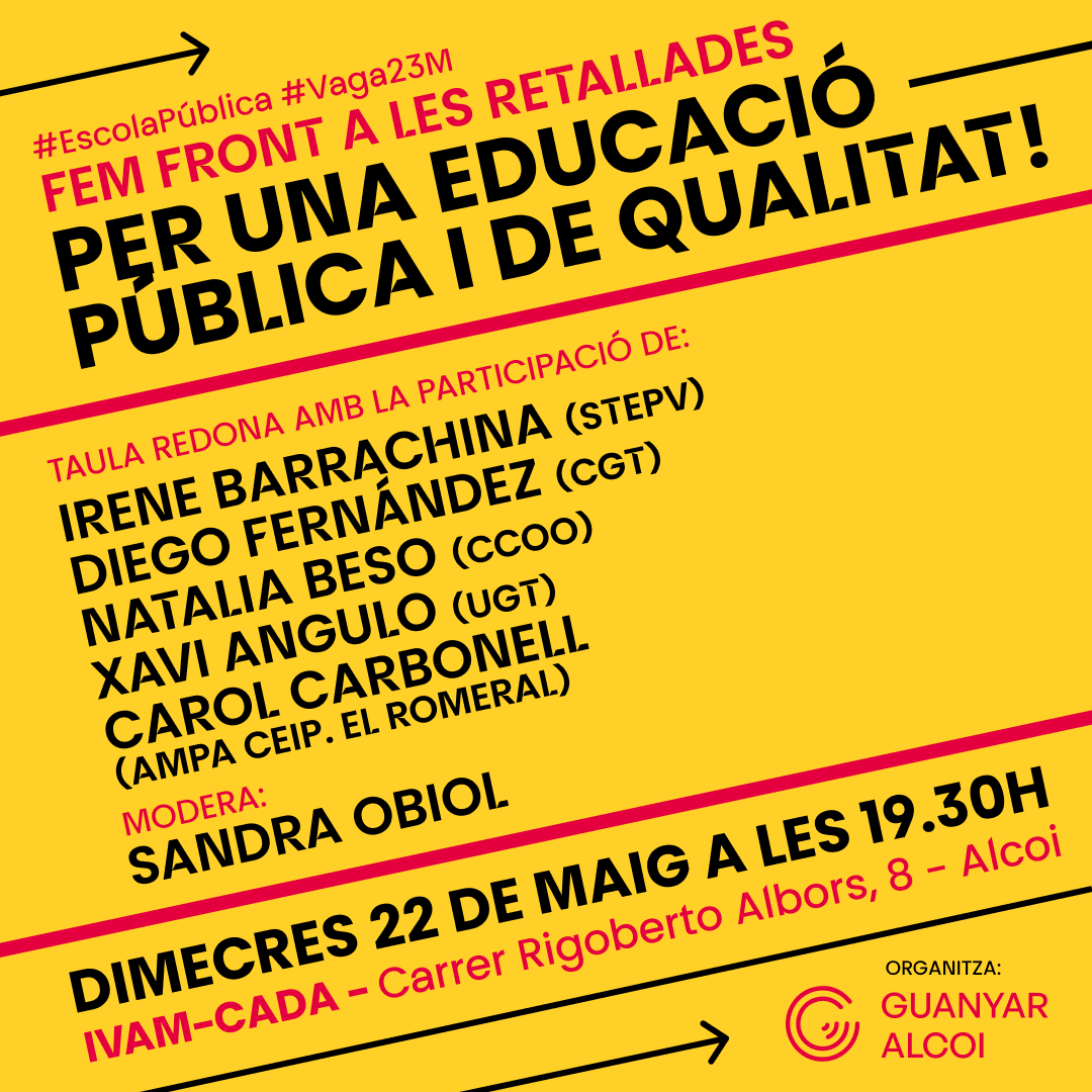 🎒Davant les noves lleis regressives en educació del nou govern de la generalitat s'ha convocat una vaga per al dijous 23 de maig

Hem organitzat una taula redona per parlar de com ens afectaran aquestes lleis🧐

📆 Dimecres 22 de maig
⏰ 19.30h
📍IVAM-CADA Alcoi

Vine! #VAGA23M