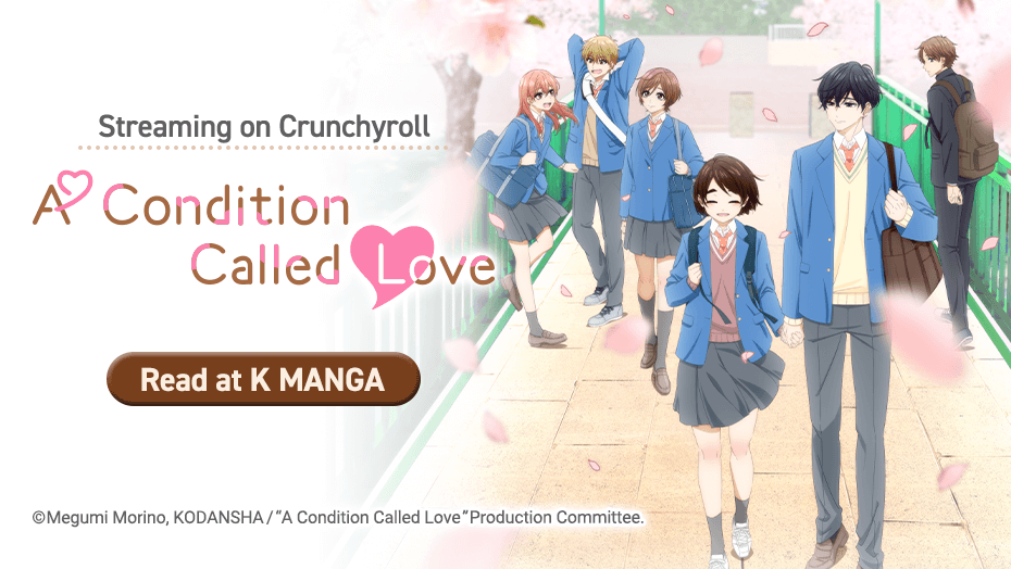 Catch the latest anime episode of A Condition Called Love on @Crunchyroll? If not, you can watch it here: crunchyroll.com/series/GP5HJ84… Wanna read along with the anime? The first 3 volumes are available to read for FREE in K MANGA! 💗Start reading: s.kmanga.kodansha.com/ldg?t=10437
