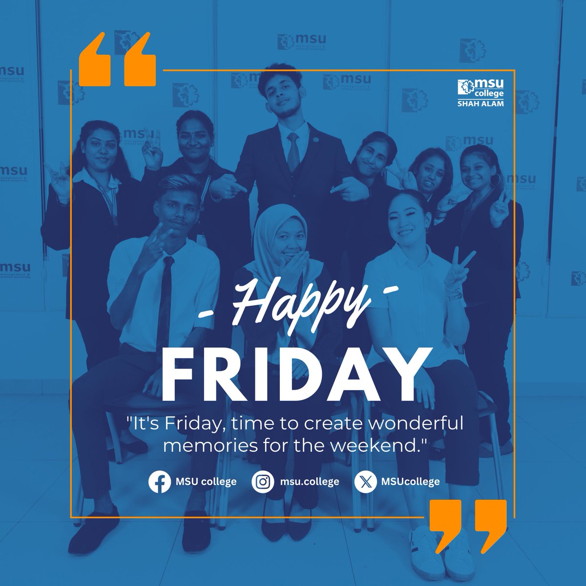 It's Friday—time to create wonderful memories for the weekend. Happy Friday! mentoringmatters #happyfriday #MSUcollegeshahalam #CollegeJourney #MSUCollege #MSUmalaysia #mentoring #YayasanMSU #studentslife #lifejourney #collegelifestyle #collegelife