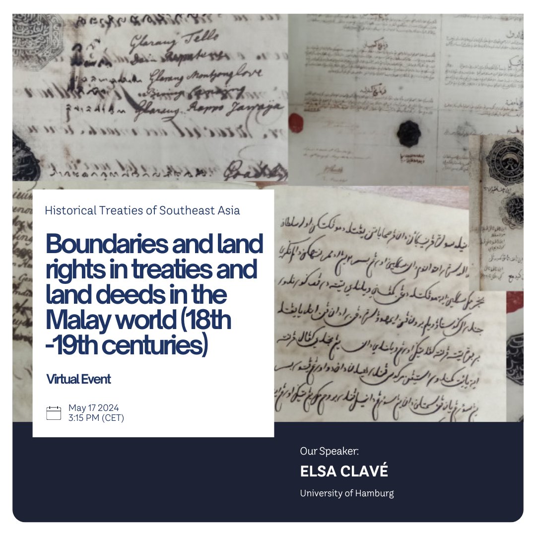 Elsa Clavé joins @sea_treaties for an online seminar titled 'Boundaries and land rights in treaties and land deeds in the Malay world (18th -19th centuries). Reflections on forms and practices.' May 17 @ 3:15 PM (CET) tinyurl.com/2t532t58 #Malaysia #SoutheastAsia #Colonial