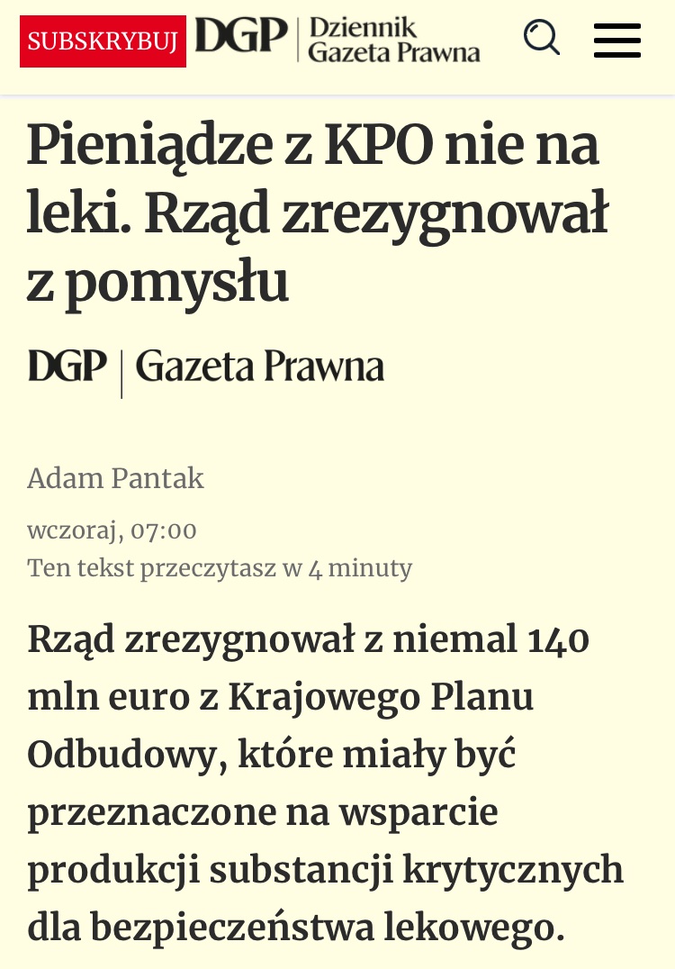Polska po prostu zrezygnowała ze 140 mln EUR z KPO (600 mln PLN) na produkcję leków w kraju. Jesteśmy 600 mln do tyłu i nie będziemy mieli fabryki leków, bo taką fabrykę mają już Niemcy w Chinach i ona musi zarobić.