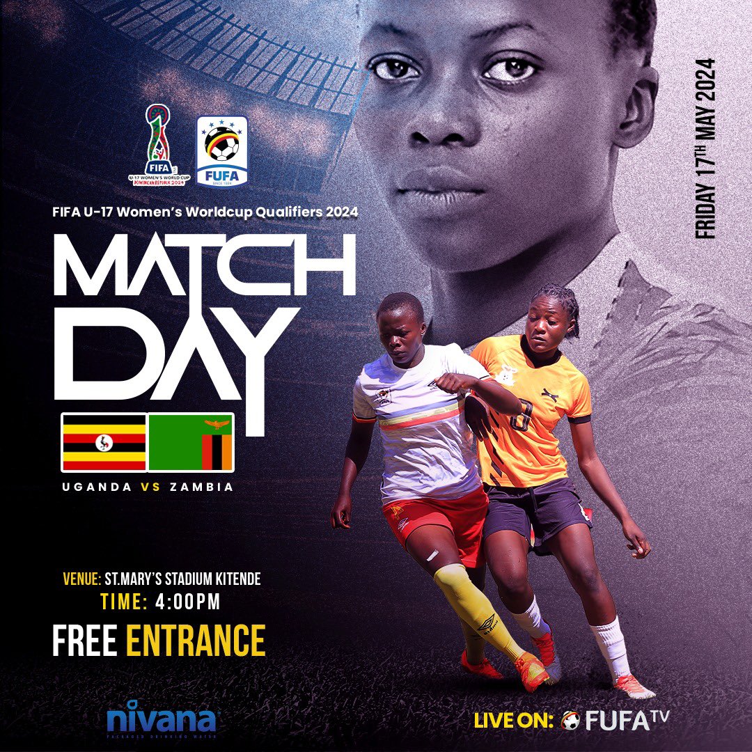 Matchday FIFA U17 Women’s World Cup Qualifiers 2024 Zambia vs Uganda St. Mary’s Stadium, Kitende Kickoff: 4PM EAT Free Entrance #WomenFootballUG #UGAZAM