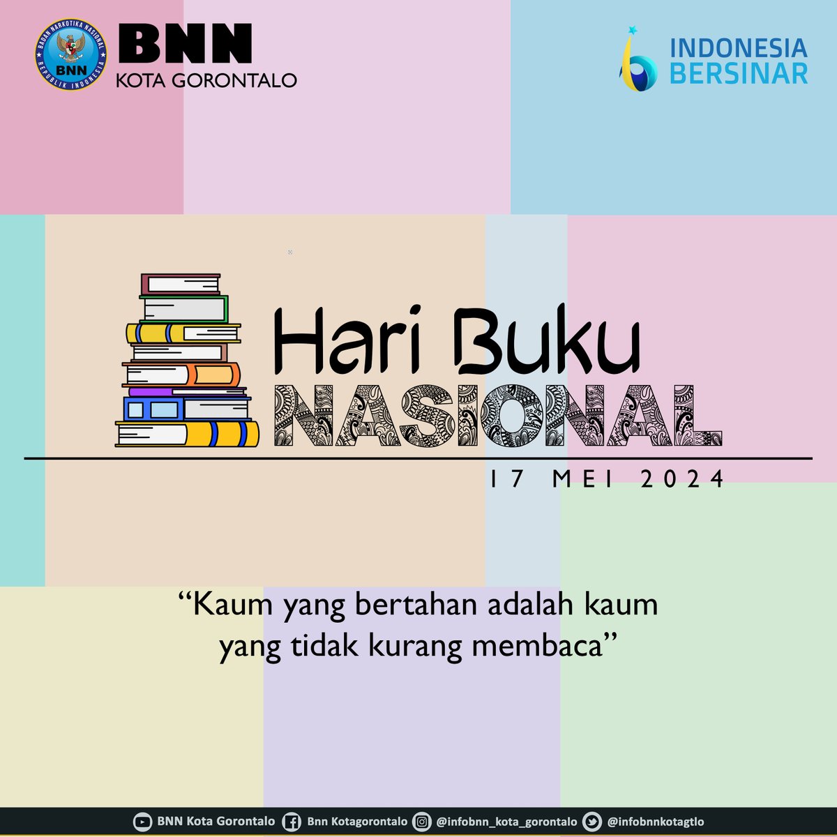 BNN Kota Gorontalo Mengucapkan Selamat Hari Buku Nasional.
17 Mei 2024

Membaca  Adalah Kunci Kemajuan Bangsa.Mari Budayakan Membaca Demi Indonesia Yang Cerdas Dan Berprestasi!

#indonesiabersinar 
#indonesiadrugfree 
#haribukunasional