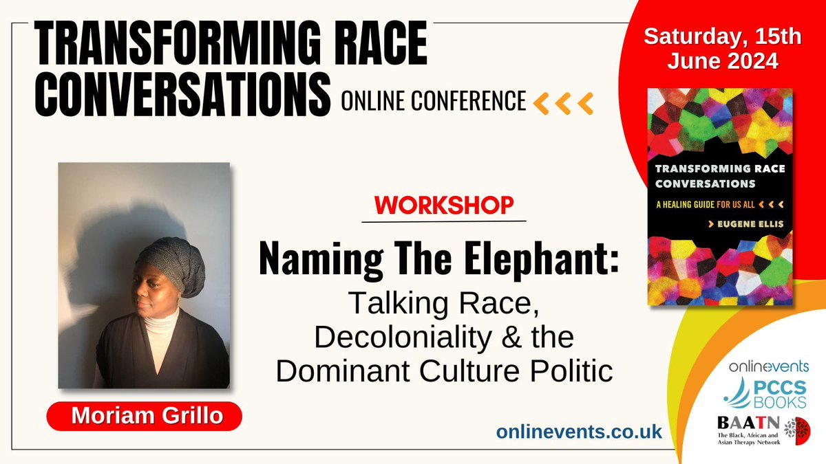 WORKSHOP: Naming The Elephant: Talking Race, Decoloniality and the Dominant Culture Politic - Moriam Grillo Find out more about the full-day conference here buff.ly/4dBhjkV * Your ticket includes access to recordings * CPD Certificate Included.