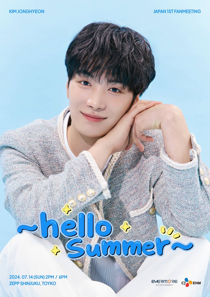 Kim JONGHYEON Fan Meeting <Hello Summer> in Japan 🐢❤️

🗓️Sunday, July 14th 2024
⏰2 PM,  6 PM JST/KST
📍Zepp Shinjuku, Tokyo
🔗kimjonghyeon.jp/news/sp6645e9a

#JONGHYEON #JR #KimJonghyeon #김종현 #NUEST #뉴이스트 #김종현_HelloSummer