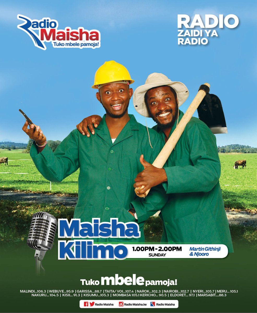 Maisha Kilimo na Martin Githinji na Njoro. Kila Jumapili kuanzia saa saba hadi saa nane mchana. #MaishaKilimo #RadioZaidiYaRadio