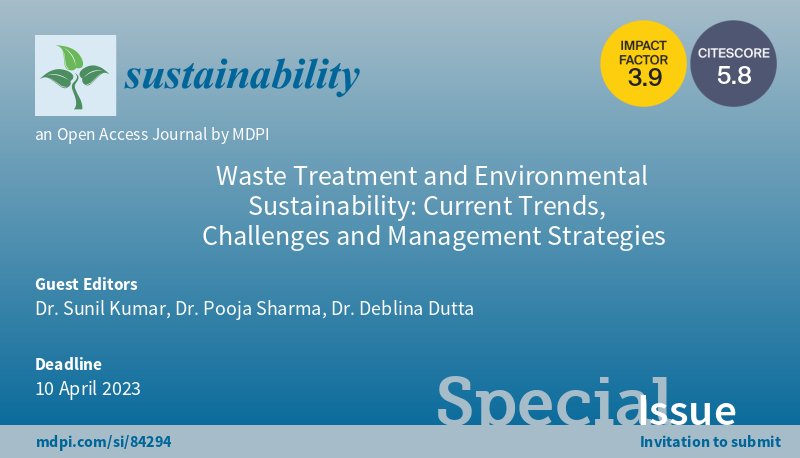 #CallforReading '#WasteTreatment and Environmental Sustainability: Current Trends, Challenges and Management Strategies' welcomes your reading Edited by Dr. Sunil Kumar, et al., including 11 papers #mdpi #openaccess #sustainability More at mdpi.com/journal/sustai…