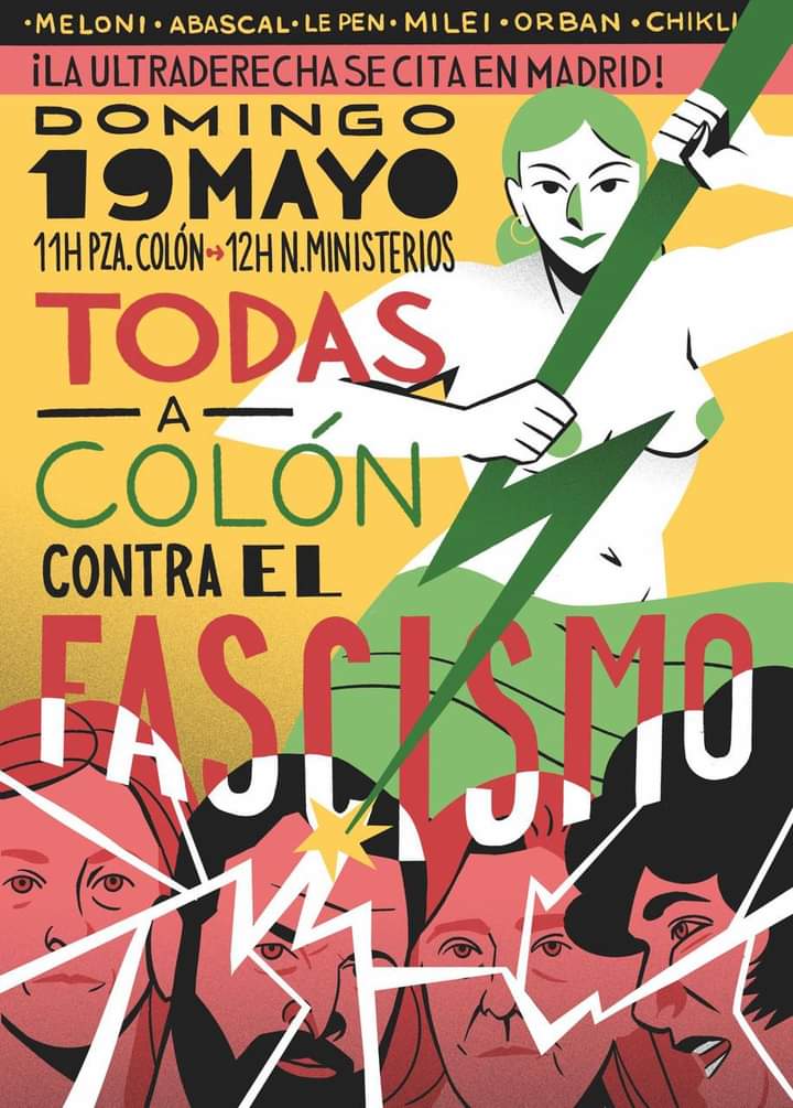 'Este domingo se reúne en Madrid el fascismo global: Milei 🇦🇷, Kast 🇨🇱, Le Pen 🇨🇵, Ventura 🇵🇹, Meloni 🇮🇹, Morawiecki 🇵🇱, Chikli 🇮🇱 y Orbán 🇭🇺 Frente a esta convocatoria de Vox, las feministas respondemos.' A las 11:00, todas #AColón ✊