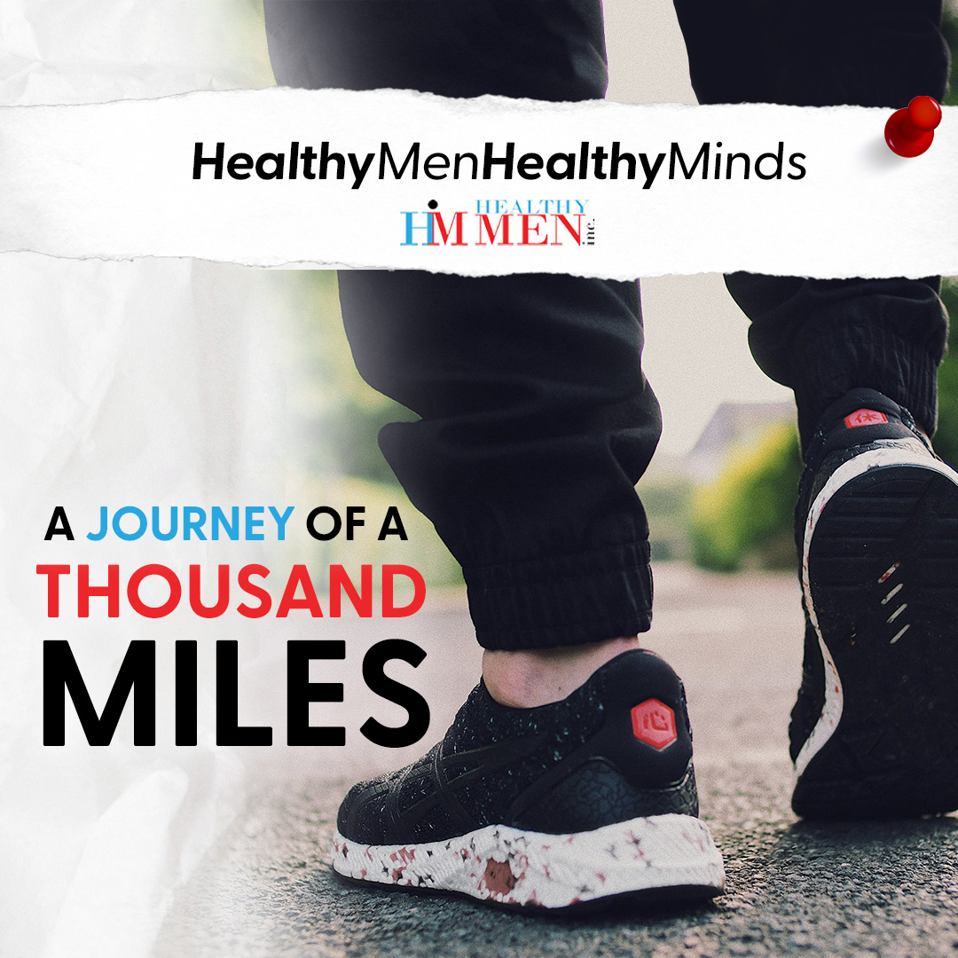 STARTS WITH A SINGLE STEP. Breaking down large tasks into small, manageable steps will reduce that out-of-control feeling that most #men hate and leave you with the feeling of step-by-step accomplishments and less #stress.
#HealthyMenHealthyMinds