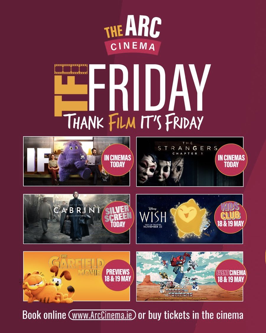 Thank FILM it’s Friday 🎬✨ We kick off a new week in cinema land with TWO brand new releases #IF and #TheStrangersChapter1 Plus advanced previews of #Garfield #TFIFriday Book tickets now for this weekend 📲 Visit our brand new website ArcCinema.ie