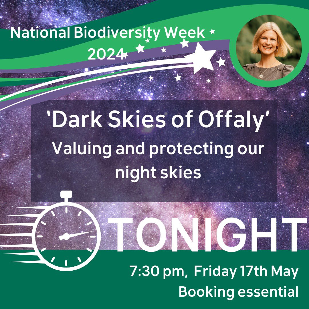 Tonight! Dark Skies of Offaly with Georgia MacMillan of @mayodarkskies and Dr @petertgallagher of @LOFARIreland at @BirrCastle 7:30pm. Free event but booking essential. @scienceirel eventbrite.ie/e/dark-skies-o… #NBW24 #NationalBiodiversityWeek