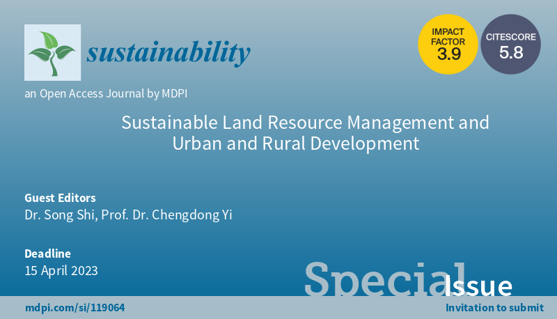 #CallforReading “Sustainable Land Resource Management and Urban and Rural Development' welcomes your reading Edited by Dr. Song Shi and Prof. Dr. Chengdong Yi., including 7 papers #mdpi #openaccess #sustainability #realestatebusiness More at mdpi.com/journal/sustai…
