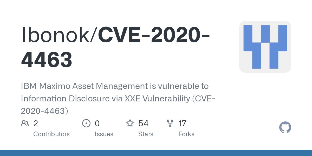 IBM Maximo Asset Management is vulnerable to Information Disclosure via XXE Vulnerability (CVE-2020-4463) github.com/Ibonok/CVE-202… #Pentesting #Vulnerability #CVE #CyberSecurity #Infosec