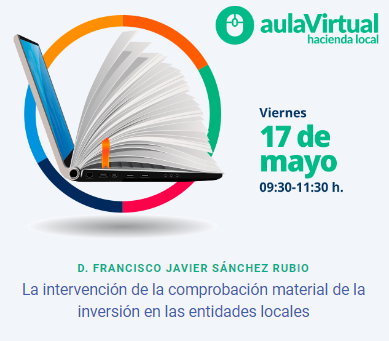 En el #AulaVirtual de hoy, D. Javier Sánchez Rubio, interventor general de @toledoayto, nos hablará sobre los principales aspectos del ejercicio de la intervención de la comprobación material de la inversión en las #entidadeslocales. lc.cx/3GQDHm