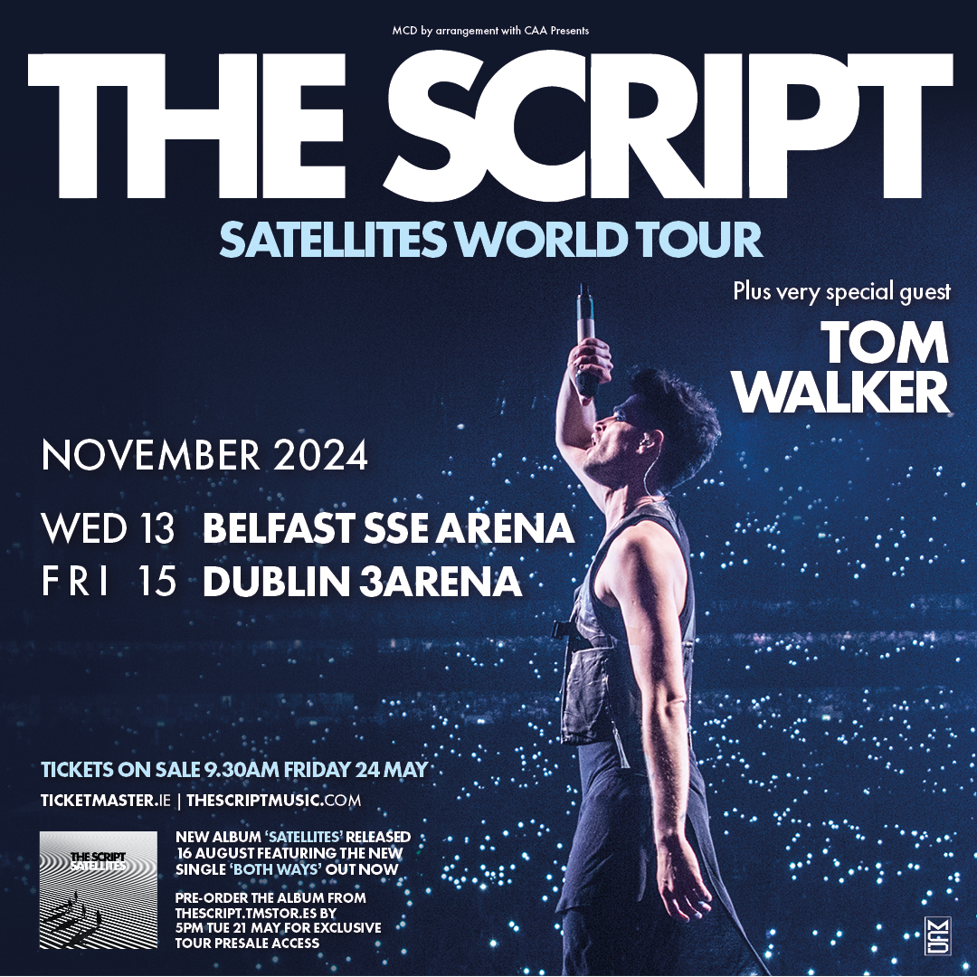✨ @TheScript have announced their Satellites World Tour alongside special guest @IamTomWalker coming to @SSEBelfastArena and @3ArenaDublin in November 2024! ☘️ 🎟️ Tickets on sale from 9:30am Friday 24th May
