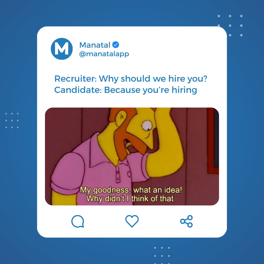 Well, if that's the case then you're hired! 🤦‍♀️😅

Can you relate? Tell us more about your funny recruiter stories in the comments! 😂

#RecruiterMeme #Manatal #HiringMeme