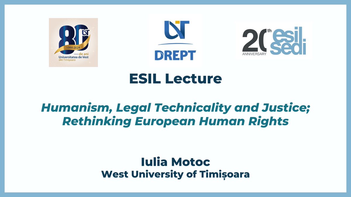 🆕💡 New ESIL Lecture available by Judge @iuliamotoc on 'Humanism, Legal Technicality and Justice; Rethinking European Human Rights', held at West University of Timişoara (@uvtromania). 🇷🇴⚖ 📽️Watch it here ➡️ youtu.be/irqNI1Qbx2w