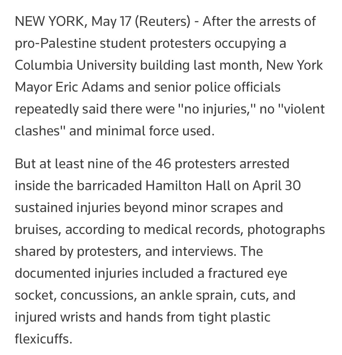 After the Hind Hall raid, Eric Adams called it “precision policing” and said there were “no injuries.” Minouche Shafik thanked the NYPD for their “incredible professionalism.” I guess we must have just imagined these hospitalizations. reuters.com/world/us/new-y…