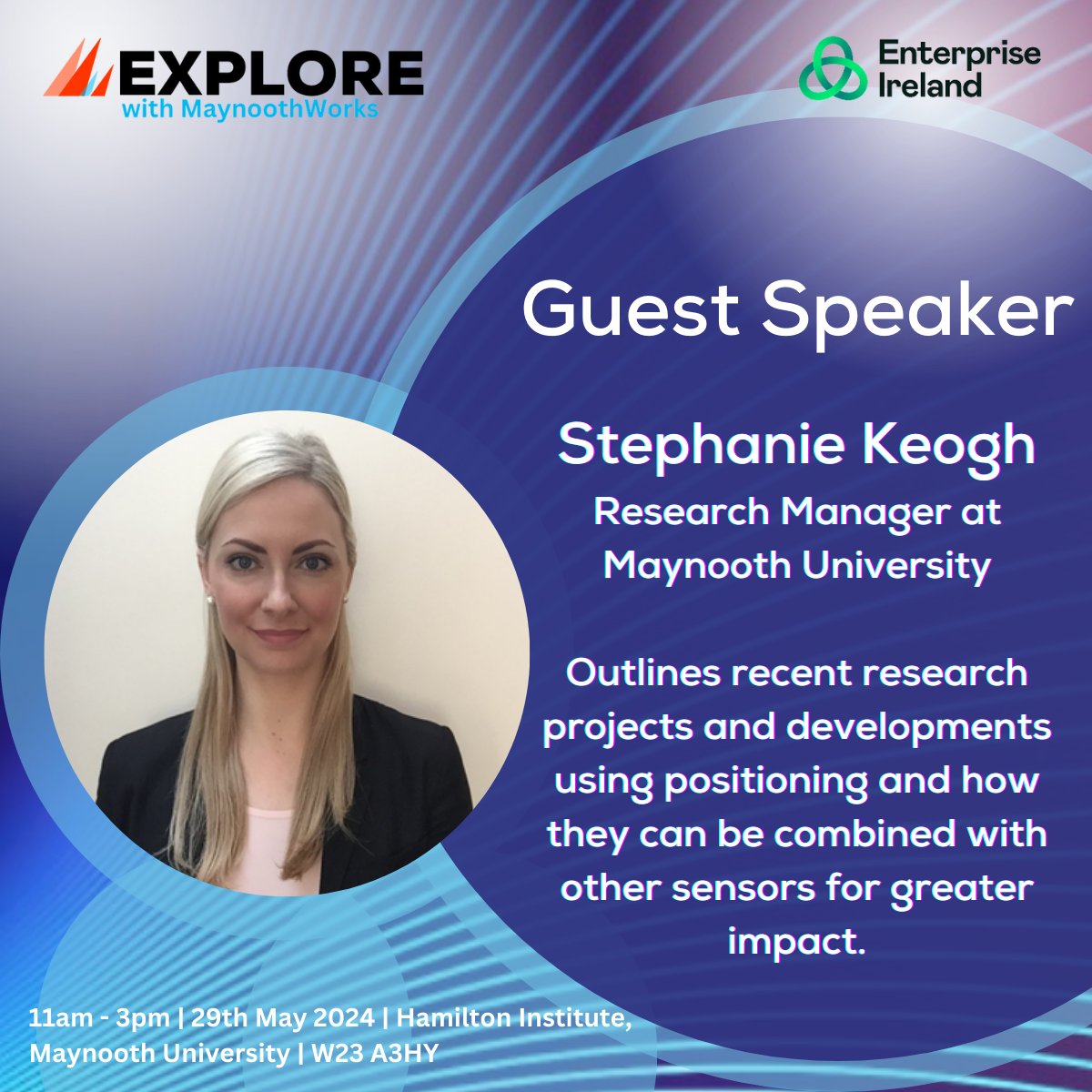 🎙️Excited to announce Stephanie Keogh, Research Manager at @MaynoothUni, will speak at our Explore Event on May 29th!🌟
Stephanie, an expert in positioning technologies, will share groundbreaking #research and insights on integrating sensors for greater impact. Don't miss it!