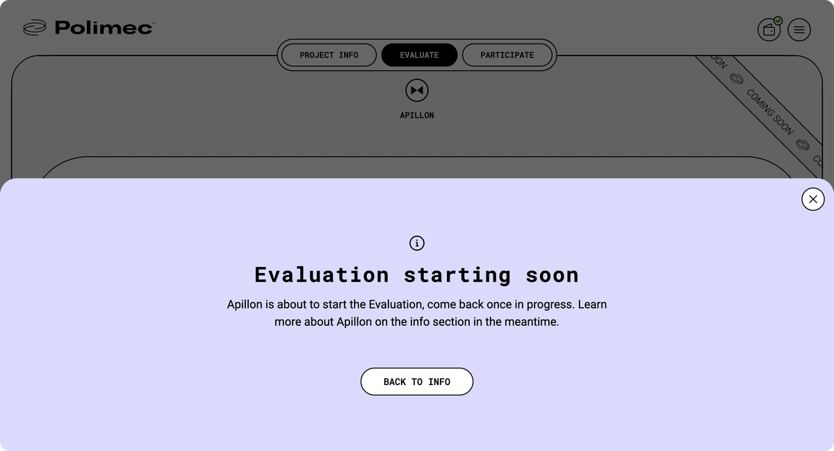 What Does It Mean to Evaluate on Polimec? ⤵️

The Evaluation Round is a 28-day period where Evaluators (YOU) perform due diligence on a project, assessing the whitepaper, team, tokenomics, and more. 

What you need to know:  ⤵️

Bond PLMC: Evaluators bond their PLMC to signal