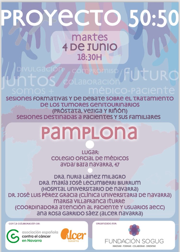 Proyecto 50:50 en Pamplona.
📅 Martes 4 de junio a partir de las 18,30 horas
En el Colegio Oficial de Médicos.
<a href="/LainezNuria/">nuria lainez</a>, Dra. María José Lecumberri, <a href="/JlgraciaMD/">Jose Luis Perez-Gracia</a> 
Con la colaboración de <a href="/ContraCancerNAV/">Asociación Española Contra el Cáncer Navarra</a> <a href="/ALCER_Navarra/">ALCER Navarra</a> 
Pacientes, familiares e interesad@, os esperamos!!!