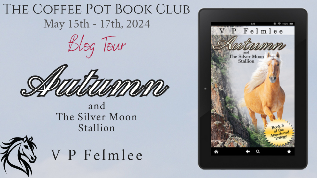 Welcome to the final day of our blog tour for ༻*·Autumn & The Silver Moon Stallion·*༺ by VP Felmlee! Check out today's last stops, with intriguing excerpts from this moving story! thecoffeepotbookclub.blogspot.com/2024/03/blog-t… #WesternFiction #AbandonedAnimals #YoungAdult #BlogTour @lilhistorian