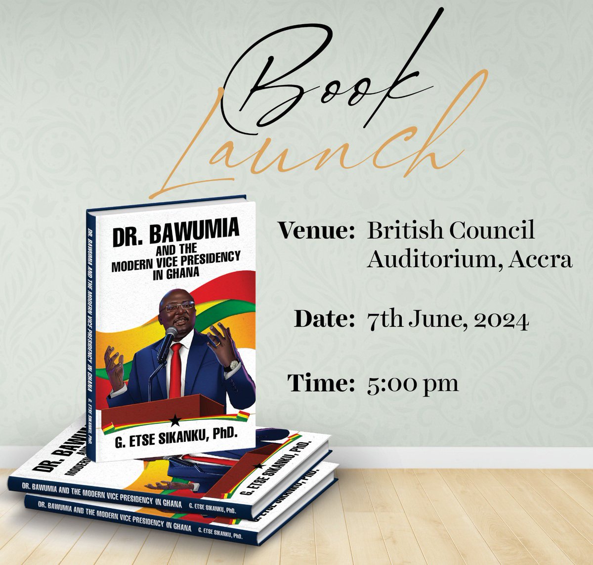 BOOK LAUNCH: Dr. Bawumia and the Modern-Day Vice Presidency in Ghana.
#Bawunia2024 #GhanasNextChapter
